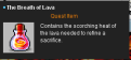 Click image for larger version

Name:	The Breath of Lava.png
Views:	111
Size:	5.3 KB
ID:	216